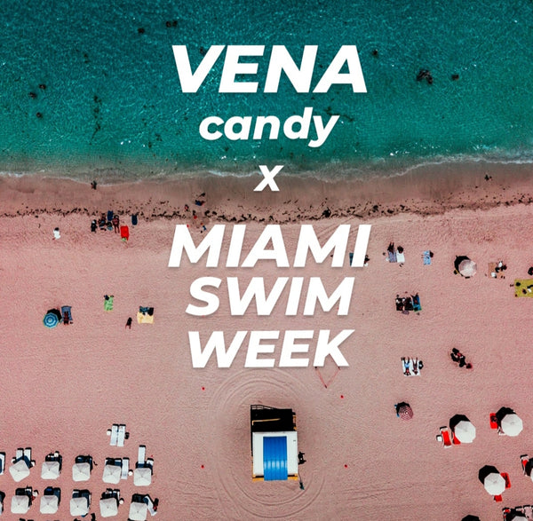 VENA candy x MIAMI SWIM WEEK